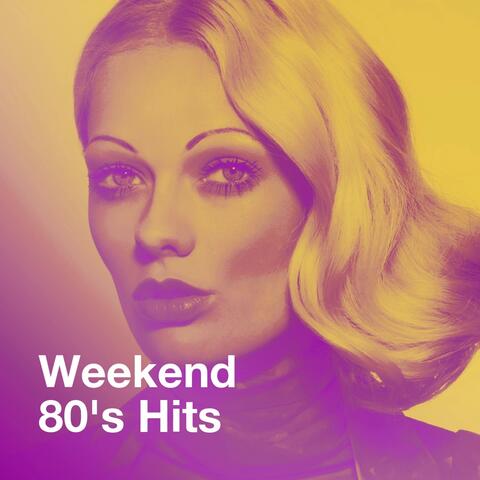 Weekend 80's Hits