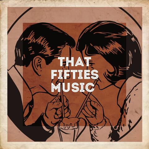 That Fifties Music﻿