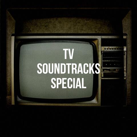 Tv Soundtracks Special