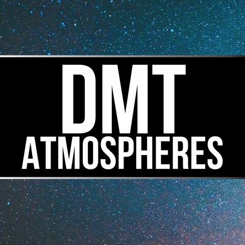 DMT Atmospheres