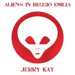 Aliens In Reggio Emilia