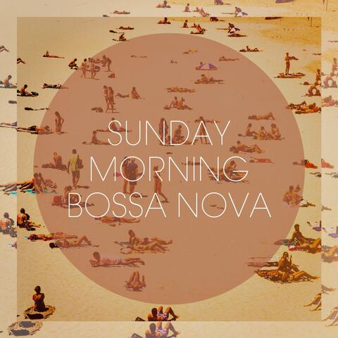 Sunday Morning Bossa Nova