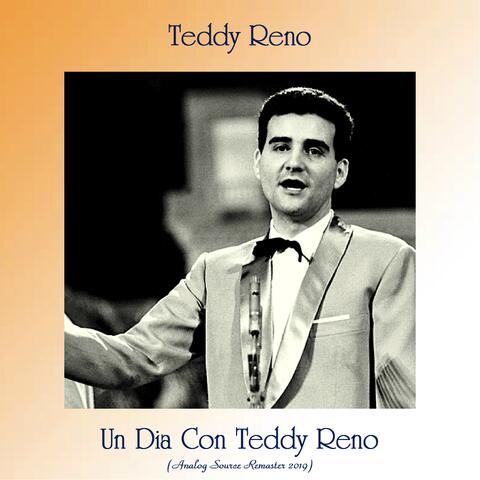 Un Dia Con Teddy Reno