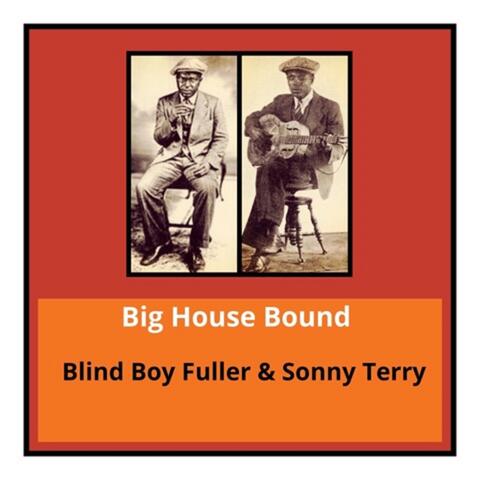 Blind Boy Fuller & Sonny Terry