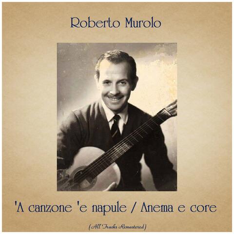 'A canzone 'e napule / Anema e core