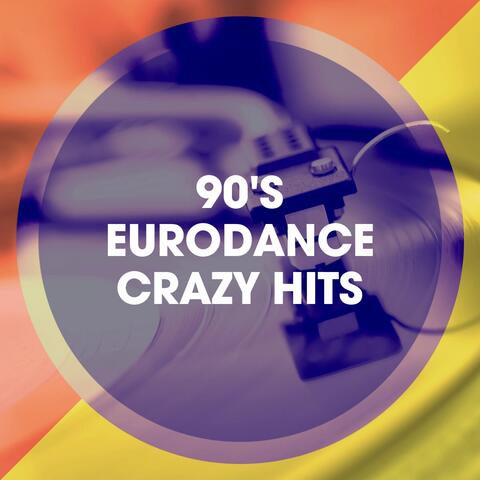 90's Eurodance Crazy Hits
