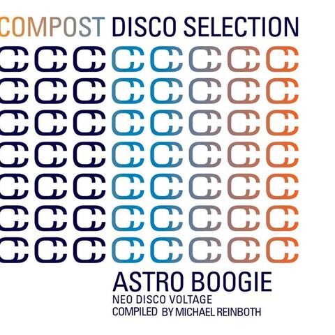 Compost Disco Selection, Vol. 1 : Astro Boogie