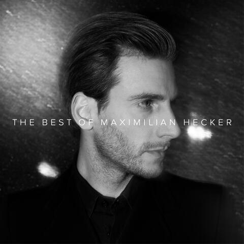 The Best of Maximilian Hecker