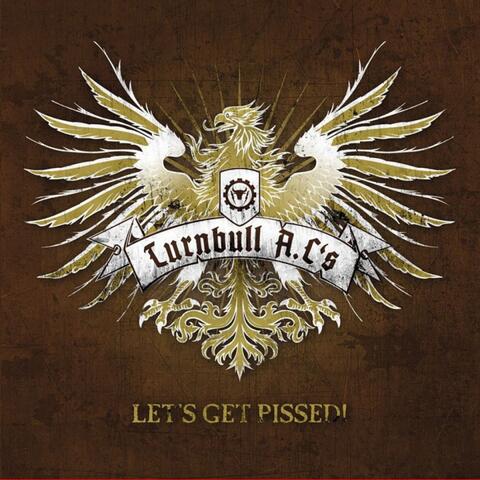 Let's Get Pissed!