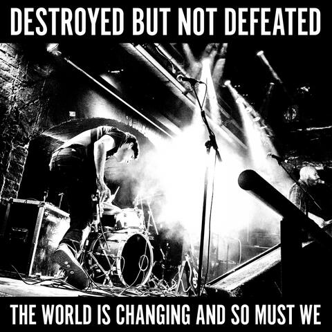 The World Is Changing and so Must We