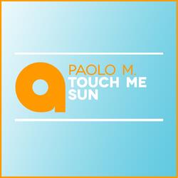 Touch Me Sun