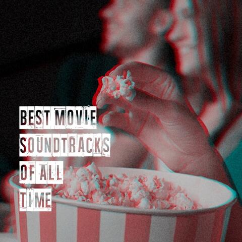 Best Movie Soundtracks of All Time