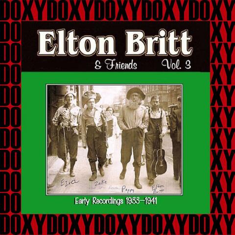 Elton Britt & Friends Vol. 3 Early Recordings, 1933-1941 (Remastered Version)