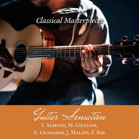 Guitar Sensation: I.Albeniz, M.Giuliani,E.Granados,J.Malats,F.Sor