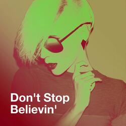 Don't Stop Believin'