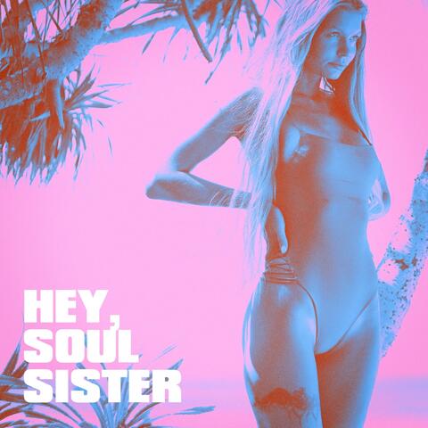 Hey, Soul Sister