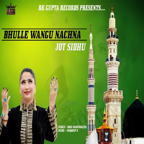 Bhulle Wangu Nachna