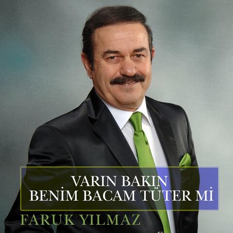 Varın Bakın Benim Bacam Tüter Mi