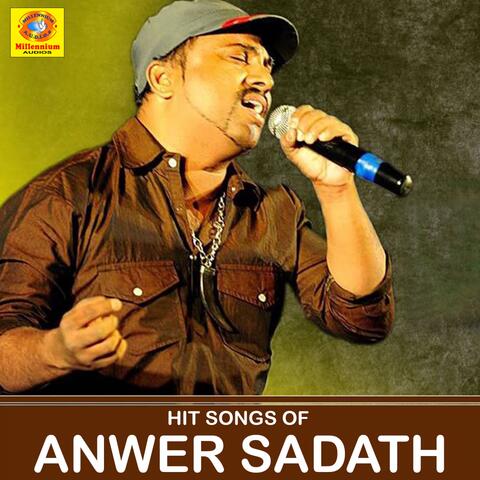 Hit Songs of Anwer Sadath