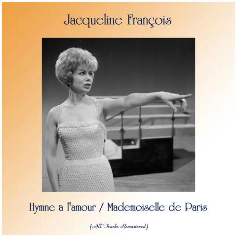 Hymne a l'amour / Mademoiselle de Paris