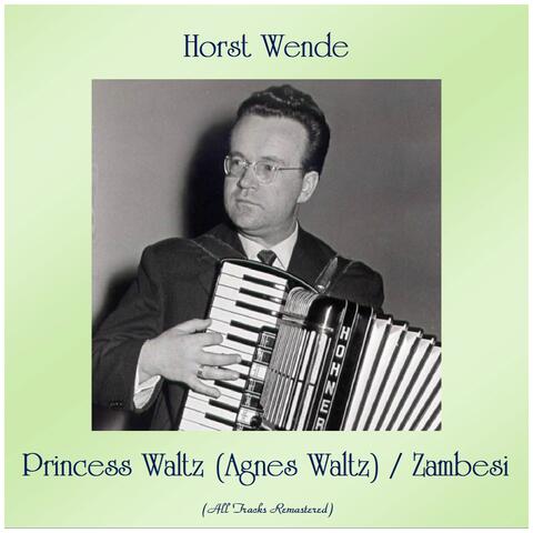 Princess Waltz (Agnes Waltz) / Zambesi