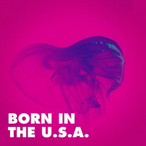 Born in the U.S.A.