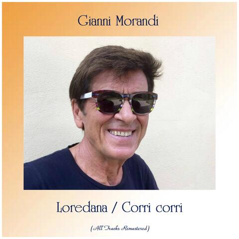 Loredana / Corri corri