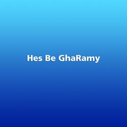 Hes Be GhaRamy