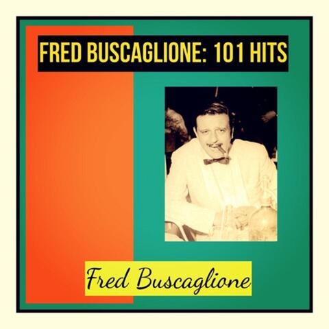 Fred buscaglione: 101 hits