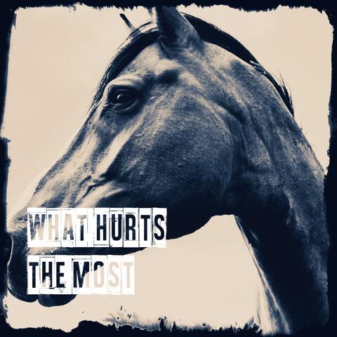 What Hurts the Most