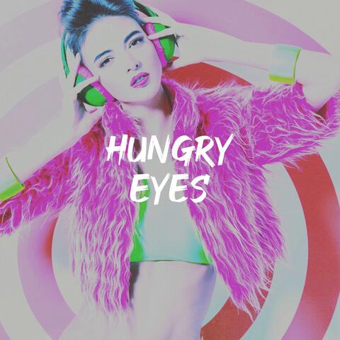 Hungry Eyes
