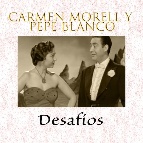Carmen Morell y Pepe Blanco - Desafíos