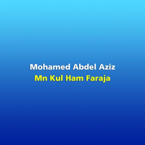 Mn Kul Ham Faraja