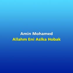 Allahm Eni Aslka Hobak