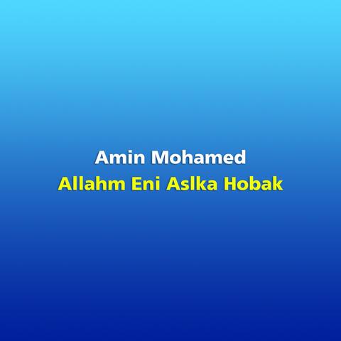 Allahm Eni Aslka Hobak