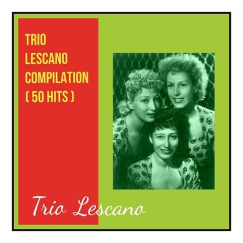Trio lescano compilation