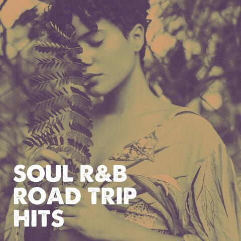 Soul R&b Road Trip Hits