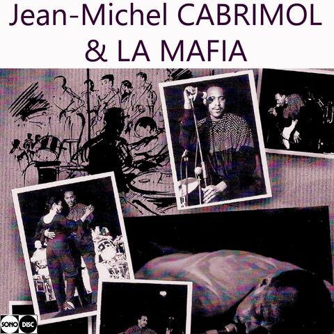 Jean-Michel Cabrimol & La Mafia
