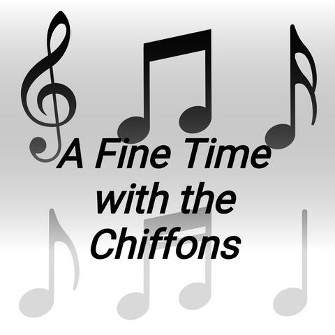 A Fine Time with the Chiffons