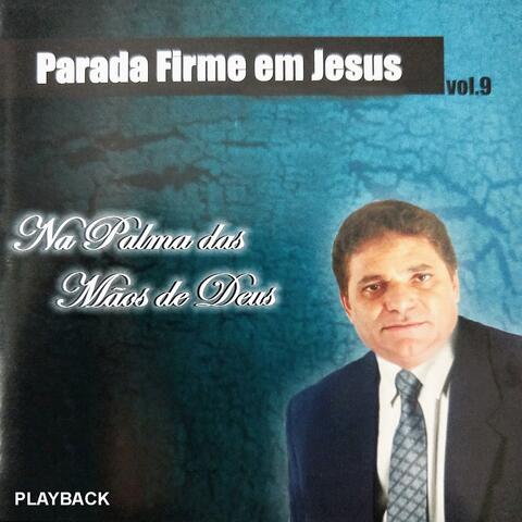 Na Palma das Mãos de Deus, Vol. 9