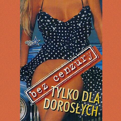 Tylko dla dorosłych