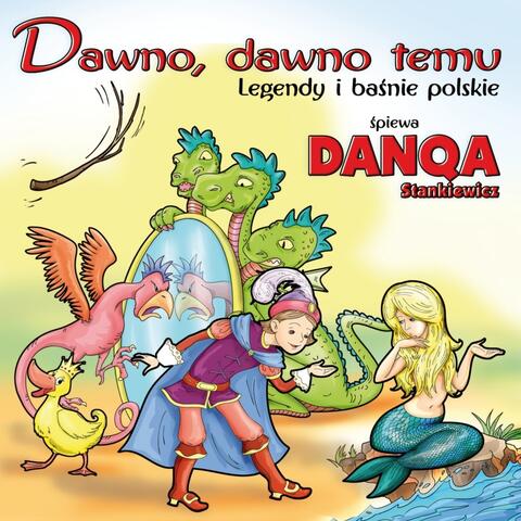 Dawno, dawno temu: Legendy i baśnie polskie