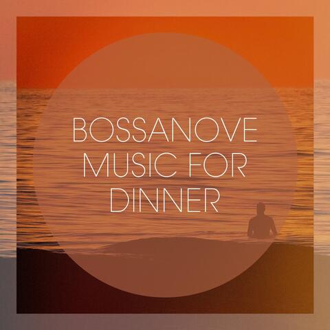 Bossanove Music For Dinner