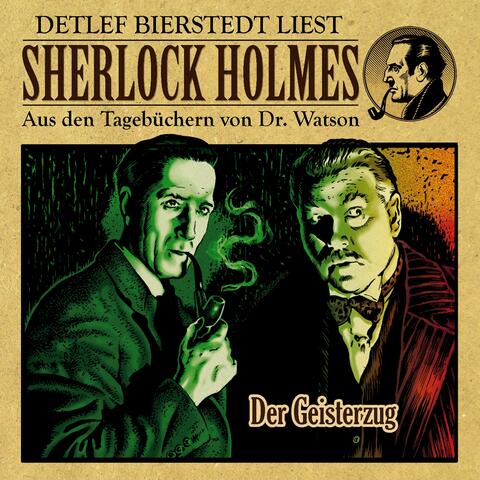 Der Geisterzug (Sherlock Holmes: Aus den Tagebüchern von Dr. Watson)