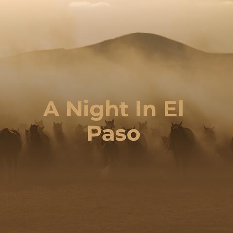 A Night in El Paso
