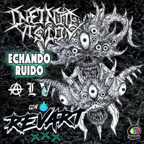 Infinite Vision Echando Ruido Alv Con Revart