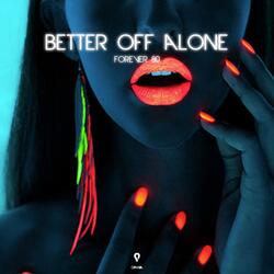 Better off Alone (Play Hard)