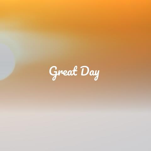 Great Day