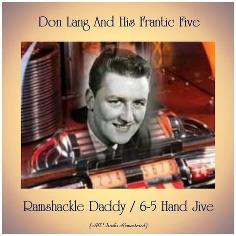 Ramshackle Daddy / 6-5 Hand Jive