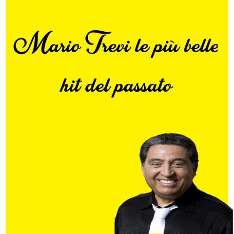 Mario Trevi le più belle hit del passato